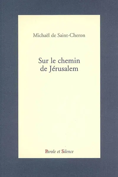 Sur le chemin de Jérusalem : récit