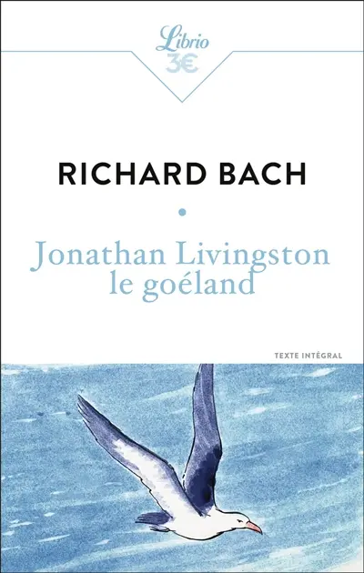 Jonathan Livingston le goéland : texte intégral