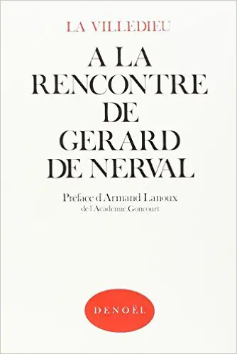 A la rencontre de Gérard de Nerval