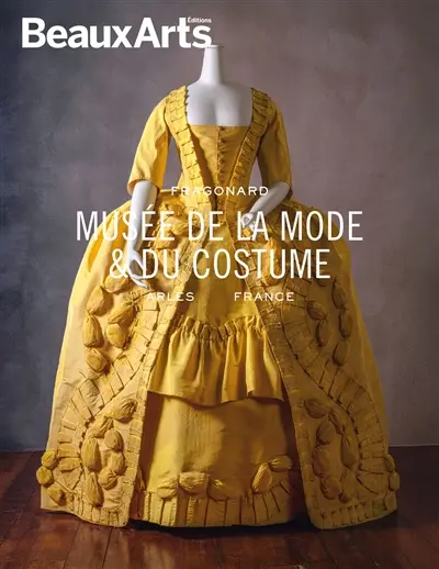 Musée de la Mode & du Costume : Fragonard, Arles, France