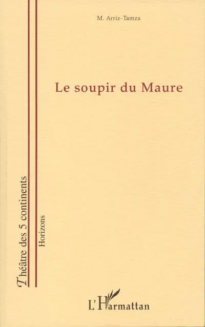 Le soupir du Maure