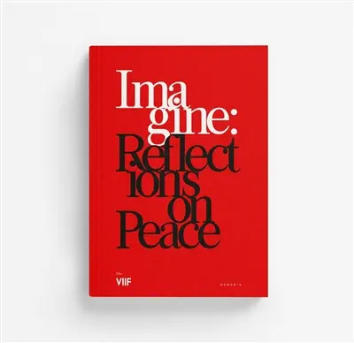 Imagine : reflexions on peace
