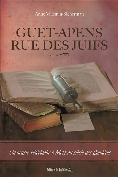 Guet-apens rue des Juifs : un artiste vétérinaire à Metz au siècle des lumières