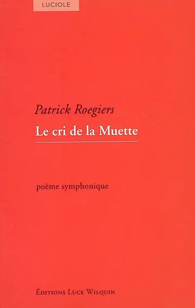 Le cri de la muette : poème symphonique