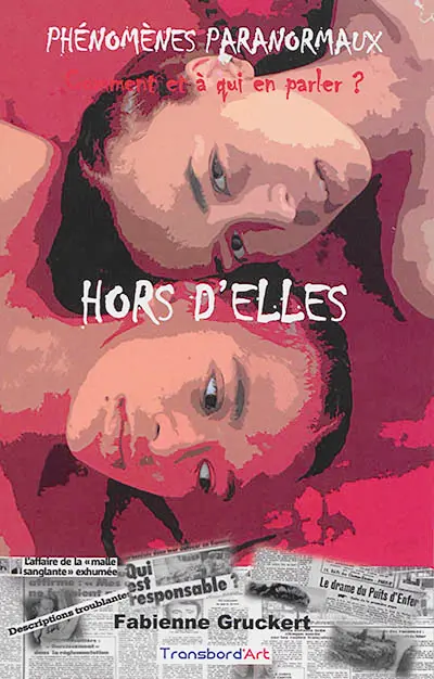 Hors d'elles : phénomènes paranormaux