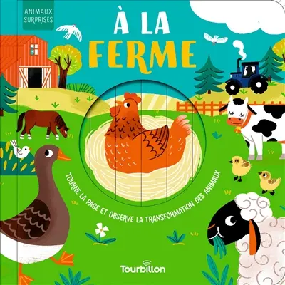 A la ferme : tourne la page et observe la transformation des animaux
