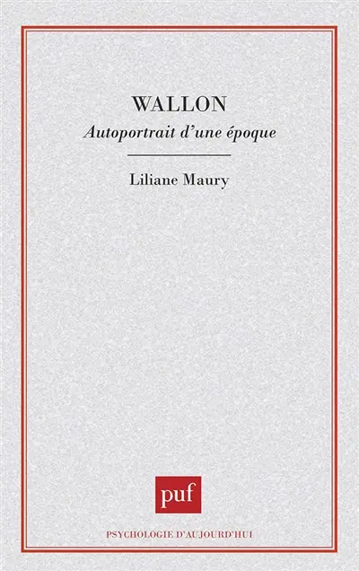 Wallon : autoportrait d'une époque