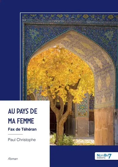Au pays de ma femme : Fax de Téhéran