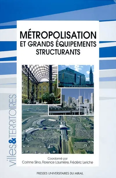 Métropolisation et grands équipements structurants