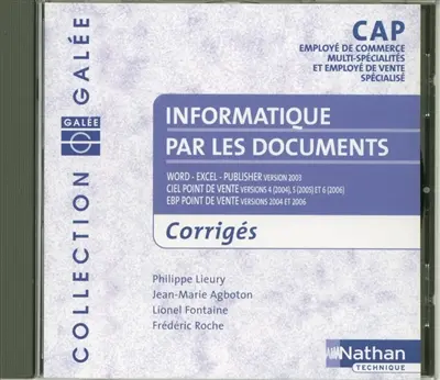 Informatique par les documents : CAP Employé de commerce multi-spécialités et employé de vente spécialisé : corrigés