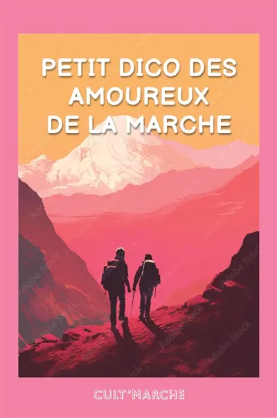 Petit dico des amoureux de la marche