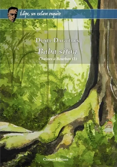 Chaînes à Bourbon. Vol. 3. Baba sifon