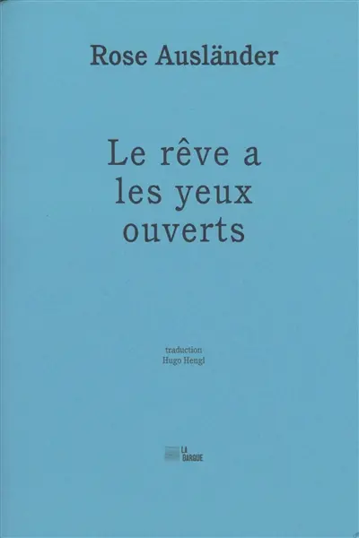 Le rêve a les yeux ouverts