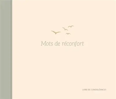 Mots de réconfort : livre de condoléances