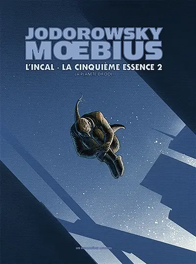 L'Incal. Vol. 6. La cinquième essence. Vol. 2. La planète Difool