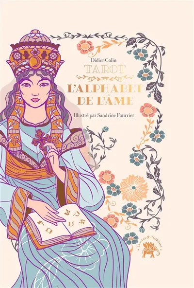 L'alphabet de l'âme : tarot