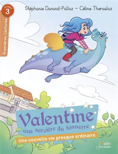Valentine, une sorcière du tonnerre. Une nouvelle vie presque ordinaire