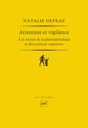 Attention et vigilance : à la croisée de la phénoménologie et des sciences cognitives