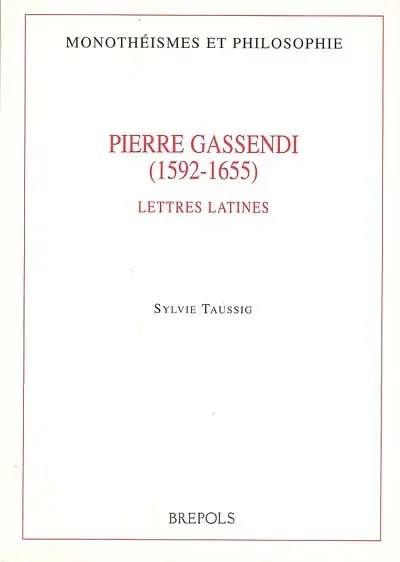 Pierre Gassendi (1592-1655) : lettres latines