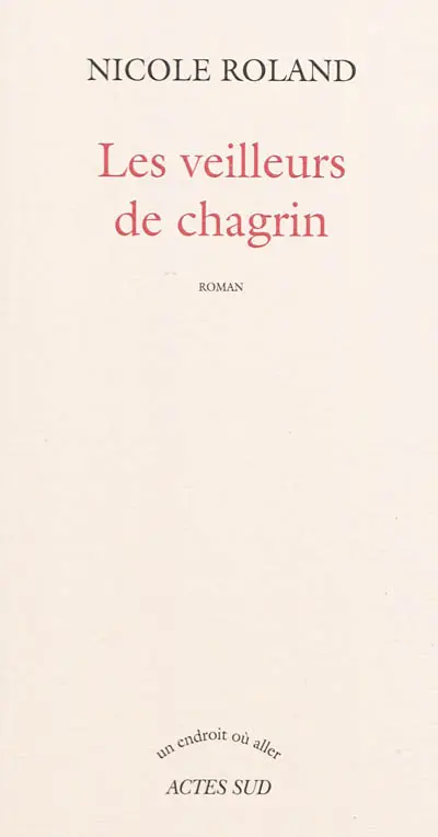 Les veilleurs de chagrin