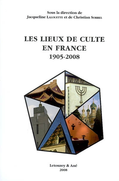 Les lieux de culte en France, 1905-2008