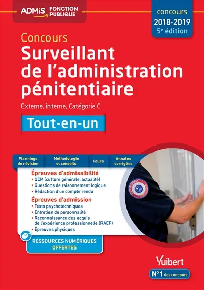Concours surveillant de l'administration pénitentiaire : externe, interne, catégorie C, tout-en-un : concours 2018-2019