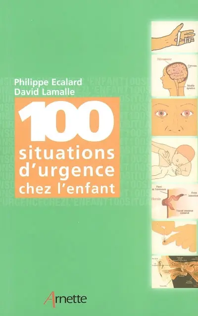 100 situations d'urgence chez l'enfant