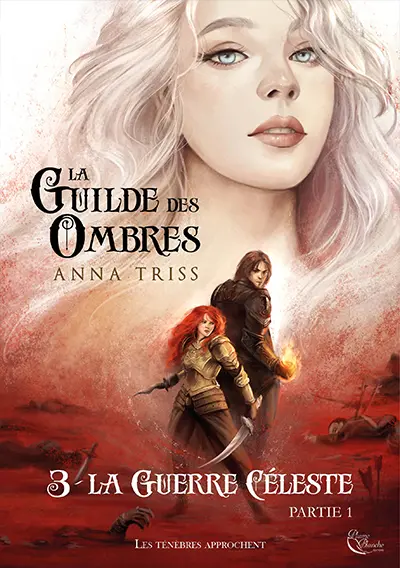 La guilde des ombres. Vol. 3. La guerre céleste. Vol. 1