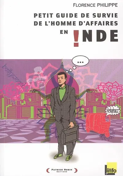 Petit guide de survie de l'homme d'affaires en Inde