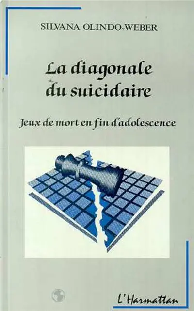 La Diagonale du suicidaire : jeux de mort en fin d'adolescence