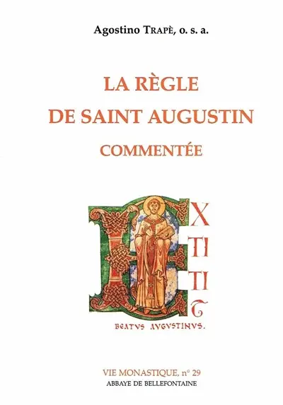 La Règle de saint Augustin commentée
