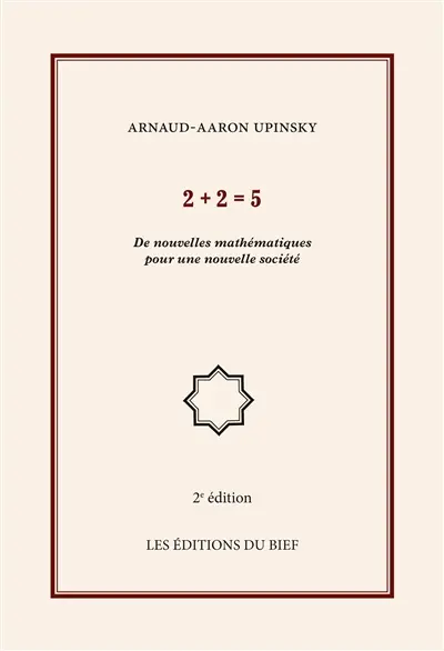 2+2=5 : De nouvelles mathématiques pour une nouvelle société