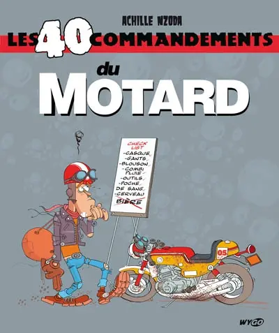 Les 40 commandements du motard