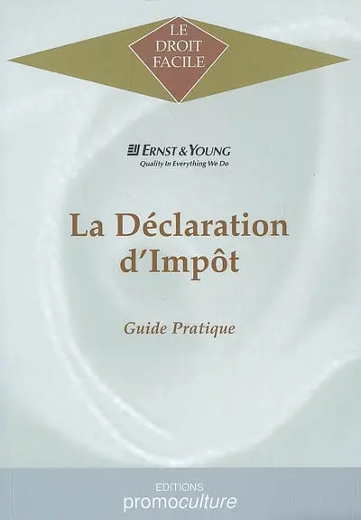 La déclaration d'impôt : guide pratique