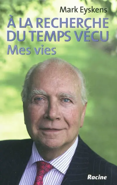 A la recherche du temps vécu : mes vies