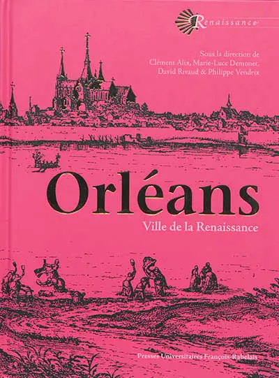 Orléans, ville de la Renaissance