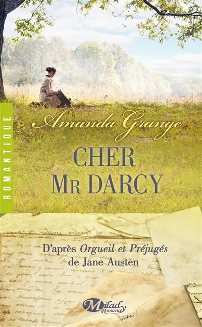 Cher Mr Darcy : d'après Orgueil et préjugés