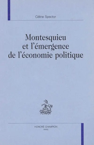 Montesquieu et l'émergence de l'économie politique