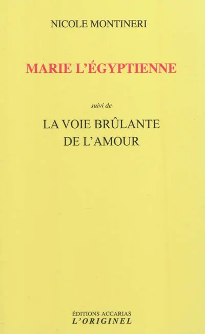 Marie l'Egyptienne. La voie brûlante de l'amour