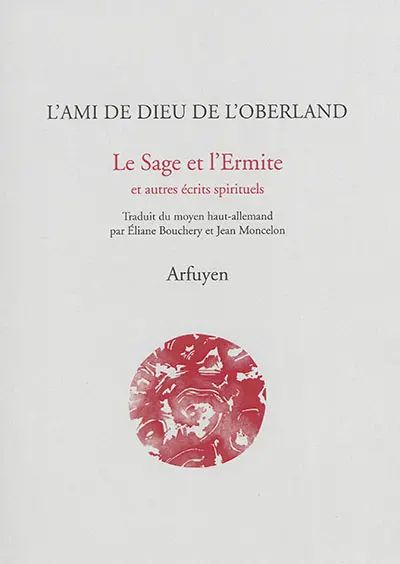 Le sage et l'ermite : et autres écrits spirituels