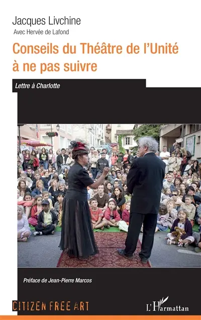Conseils du Théâtre de l'Unité à ne pas suivre : lettre à Charlotte