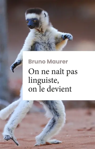 On ne naît pas linguiste, on le devient : Roman d'apprentissage