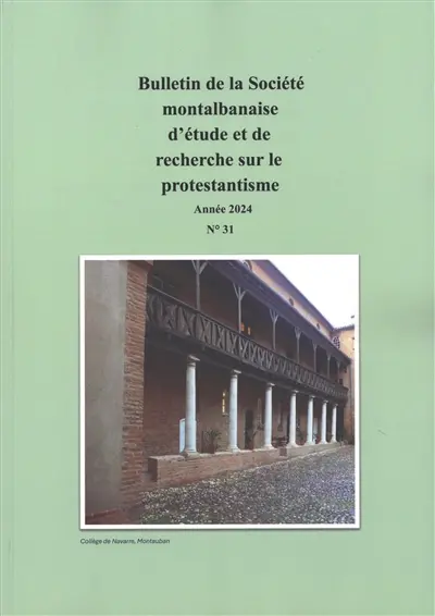 Bulletin de la Société montalbanaise d'étude et de recherche sur le protestantisme, n° 31