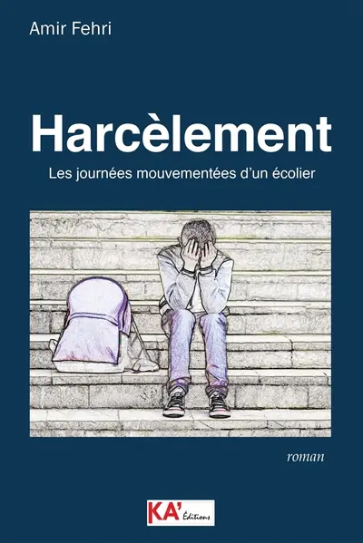Harcèlement : les journées mouvementées d'un écolier