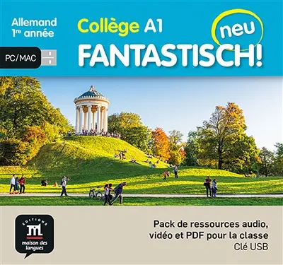 Fantastisch! Neu : allemand 1re année collège, A1 : pack de ressources audio, vidéo et PDF pour la classe