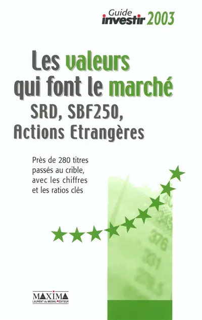 Les valeurs qui font le marché : SRD, SBF 250, actions étrangères : mise à jour des ratios à partir des cours de clôture du vendredi 6 septembre 2002