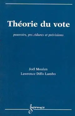 Théorie du vote : pouvoirs, procédures et prévisions