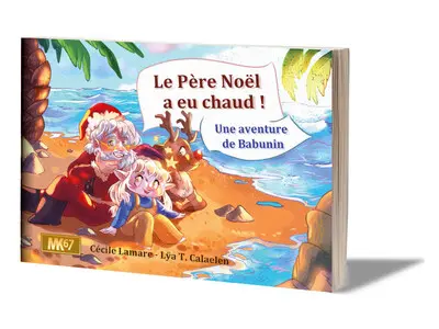 Le Père Noël a eu chaud ! : une aventure de Babunin
