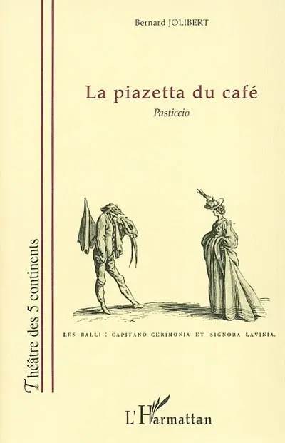 La piazetta du café : pasticcio