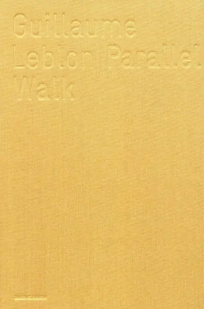 Guillaume Leblon, Parallel walk
